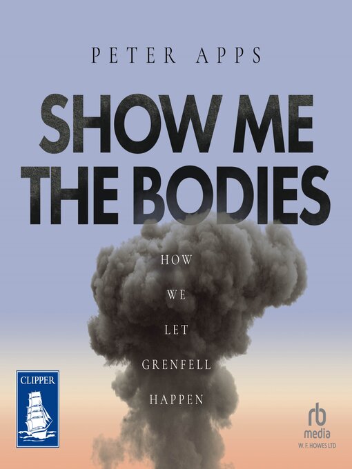 Title details for Show Me the Bodies by Peter Apps - Wait list